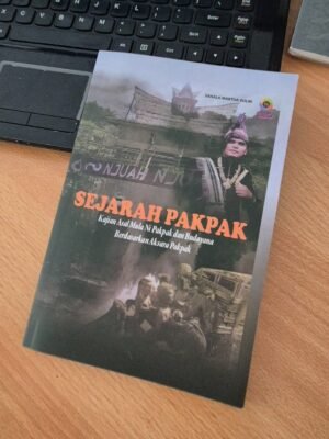 SEJARAH PAKPAK Kajian Asal Mula Ni Pakpak dan Budayana Berdasarkan Aksara Pakpak